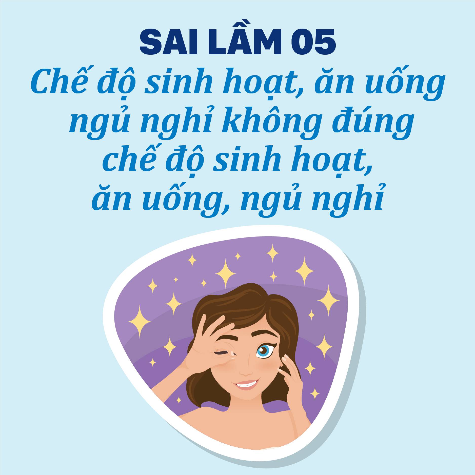 Sai lầm 05: CHẾ ĐỘ SINH HOẠT, ĂN UỐNG- NGỦ NGHỈ KHÔNG ĐÚNG 1